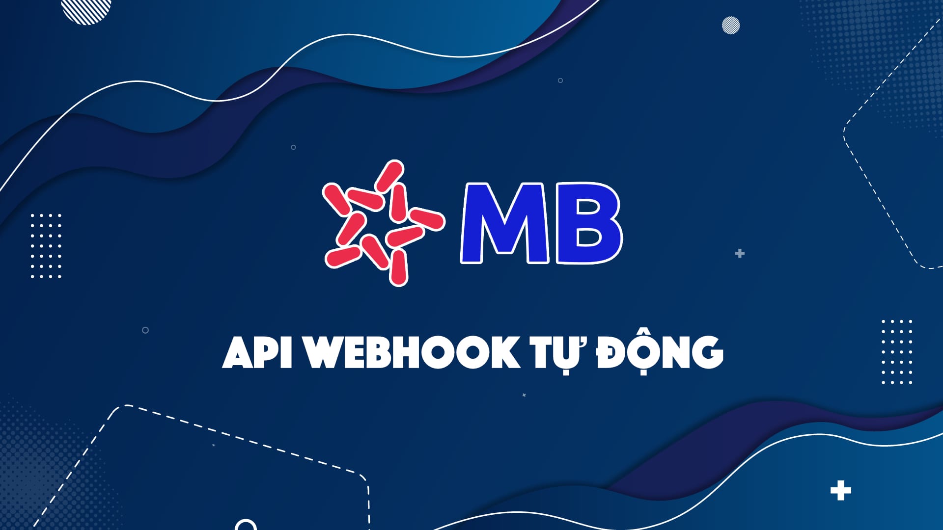 Hướng Dẫn Sử Dụng API MBBank để Lấy Giao Dịch MBBank Tự Động qua ...